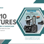 Top 10 features to look for in a dashcam