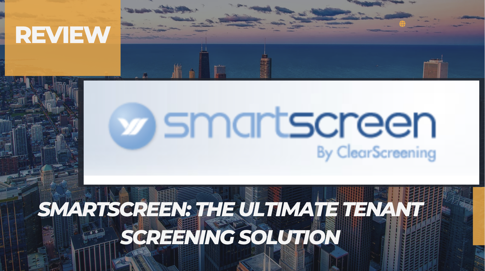 SmartScreen: The Ultimate Tenant Screening Solution
