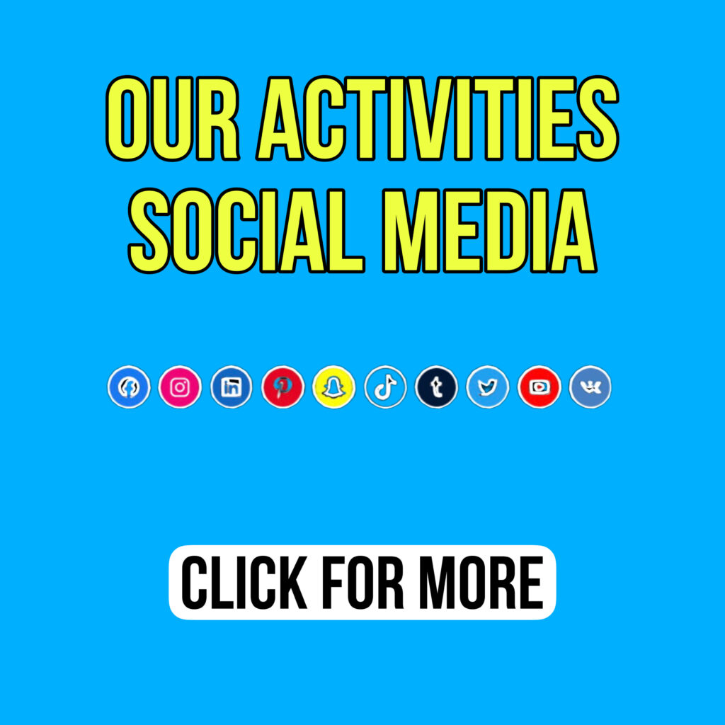 OUR ACTIVITIES SOCIAL MEDIA