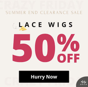 UNice Summer End Clearance Sale: Lace Wigs 50% OFF (Banner)